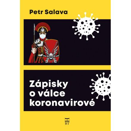Zápisky o válce koronavirové - Petr Salava