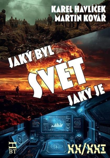 Svět, jaký byl, svět, jaký je - Karel Havlíček