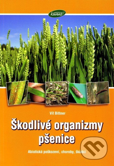 Škodlivé organizmy pšenice (Abiotická poškození, choroby, škůdci) - kniha z kategorie Zemědělství