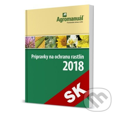 Prípravky na ochranu rastlín 2018 - kolektív autorov - kniha z kategorie Zemědělství