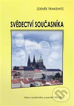 Svědectví současníka - Zdeněk Trinkewitz