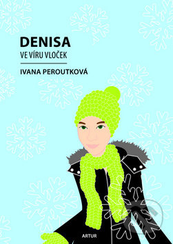 Denisa ve víru vloček - Ivana Peroutková - kniha z kategorie Pro děti