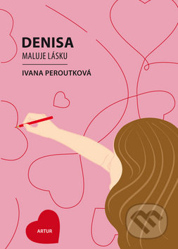 Denisa maluje lásku - Ivana Peroutková