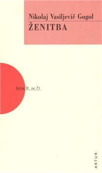 Ženitba - Nikolaj Vasiljevič Gogol
