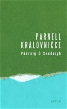 Parnell královničce - Pádraig Ó Snodaigh