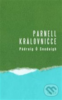 Parnell královničce - Pádraig Ó Snodaigh