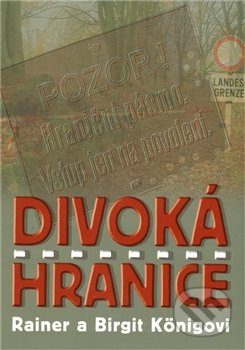 Divoká hranice - Rainer a birgit Königovi