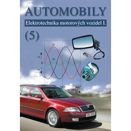 Automobily 5 - Elektrotechnika motorovýc