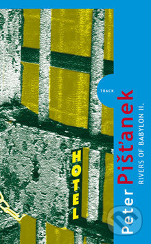 Rivers of Babylon II. - Peter Pišťanek - kniha z kategorie Beletrie