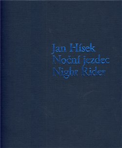 Noční jezdec / Night Rider - Jan Hísek, Otto M. Urban, Petr Nedoma