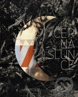 Černá slunce - Lenka Bydžovská , Vojtěch Lahoda - kniha z kategorie Umění, design a architektura