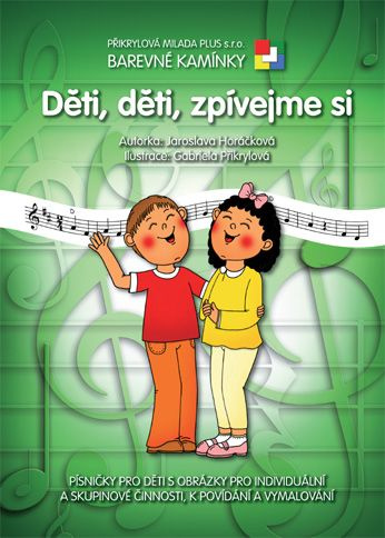 Barevné kamínky - Děti, děti, zpívejme si
