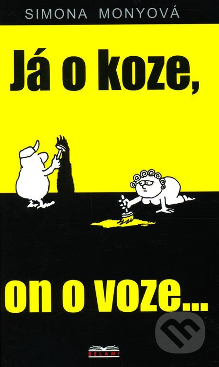 Já o koze, on o voze... - Simona Monyová