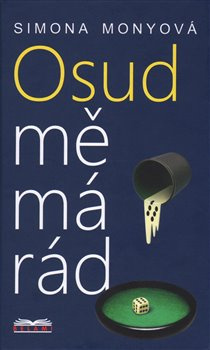 Osud mě má rád - Simona Monyová