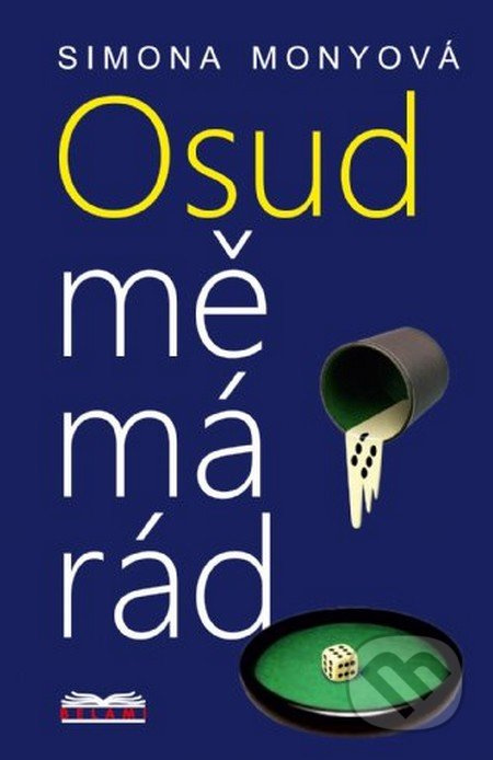 Osud mě má rád - Simona Monyová