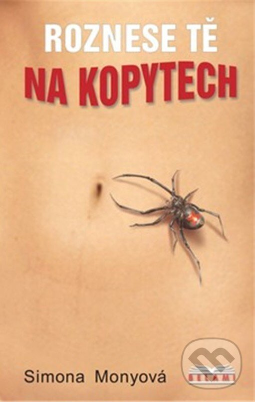 Roznese tě na kopytech - Simona Monyová - kniha z kategorie Spoločenská beletria