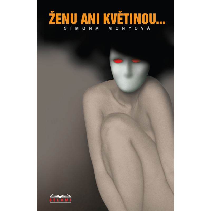 Ženu ani květinou... -  Simona Monyová