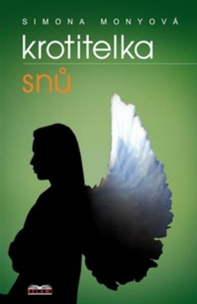 Krotitelka snů - Simona Monyová - kniha z kategorie Romantické