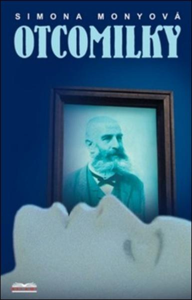 Otcomilky - Simona Monyová - kniha z kategorie Spoločenská beletria