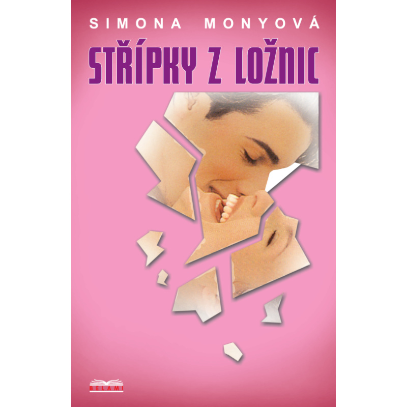 Střípky z ložnic - Simona Monyová,Střípky z ložnic - Simona Monyová - kniha z kategorie Beletria