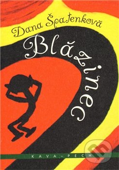 Blázinec - Dana Špatenková - kniha z kategorie Beletrie