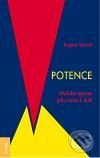 Potence (Mužská agrese jako cesta k duši) - Eugene Monick - kniha z kategorie Psychologie