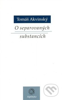 O separovaných substancích - Tomáš Akvinský