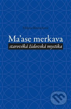 Ma´ase Merkava - Helena Bönischová