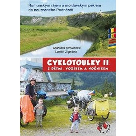 Cyklotoulky s dětmi, vozíkem a nočníkem II. - Markéta Hroudová, Luděk Zigáček