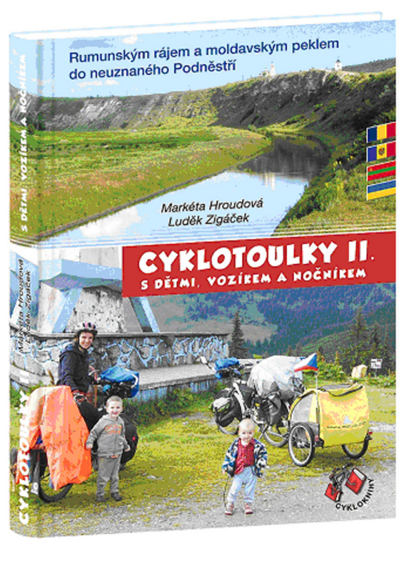 Cyklotoulky s dětmi, vozíkem a nočníkem II. - Markéta Hroudová, Luděk Zigáček