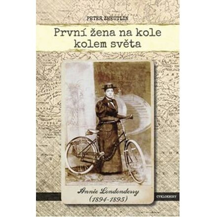 První žena na kole kolem světa - Peter Zheutlin