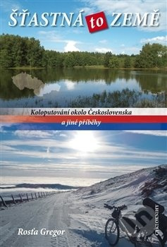 Šťastná to země - Rosťa Gregor
