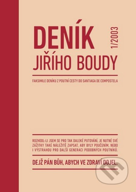 Deník Jiřího Boudy 1 - Faksimile deníku z poutní cesty do Santiaga de Compostela - kniha z kategorie Cestopisy z Evropy