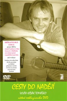 Cesty do nadějí + DVD - Vojta Kiďák Tomáško
