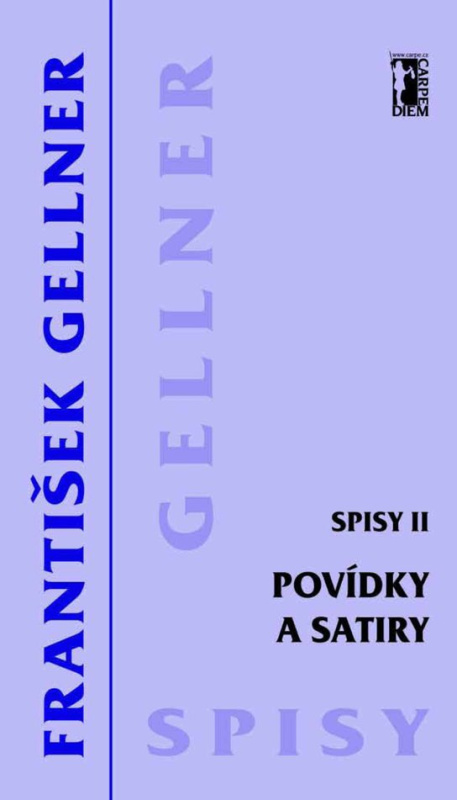 Povídky a satiry (Spisy II) - František Gellner
