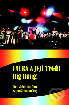 Big Bang - Čtvrtstoletí na Zemi zapouštíme kořeny + DVD - Karel Šůcha