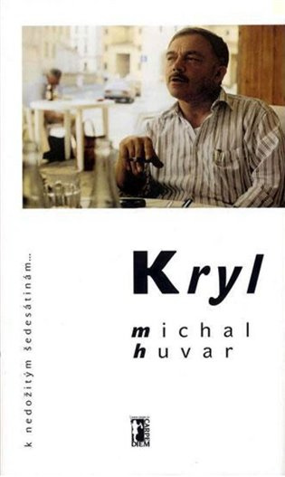 Kryl - Michal Huvar