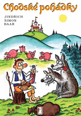 Chodské pohádky - Jindřich Šimon Baar