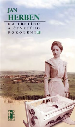 Do třetího a čtvrtého pokolení III. - Jan Herben