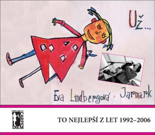 Už... to nejlepší z let 1992-2006 - Eva Lindbergová