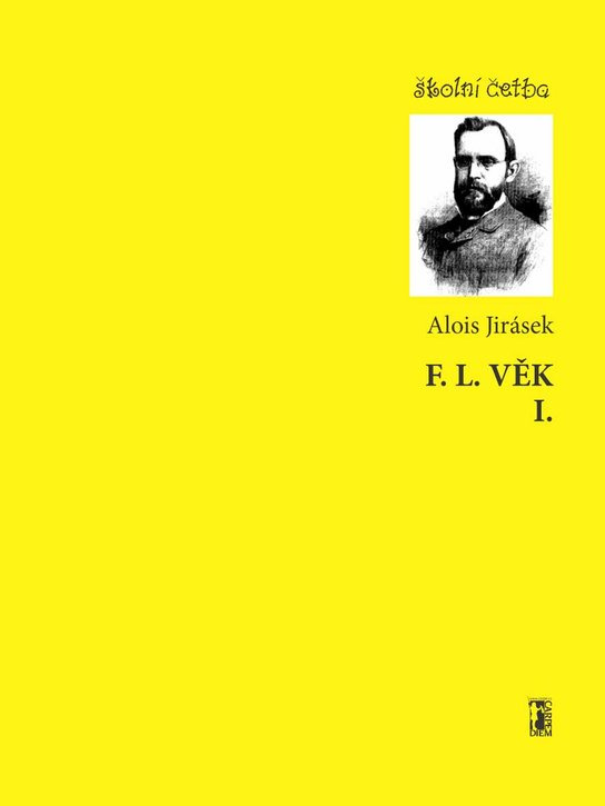 F. L. Věk I. -  Alois Jirásek