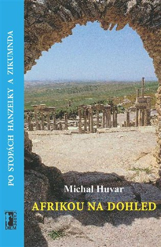 Afrikou na dohled - Michal Huvar