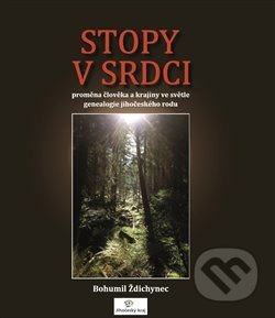 Stopy v srdci - Bohumil Ždichynec