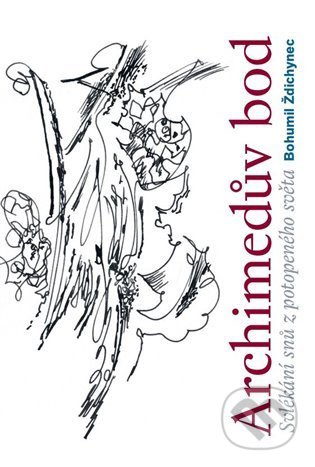 Archimedův bod - Bohumil Ždichynec