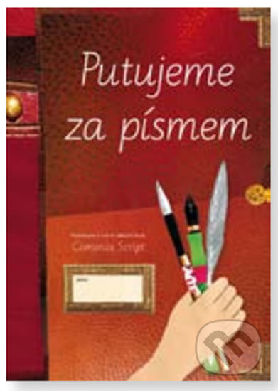 Putujeme za písmem (písanka pro 3. až 9. ročník)