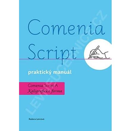 Comenia Script: praktický manuál - Kaligrafická forma Doležal Stanislav - Nakladatelství Svět