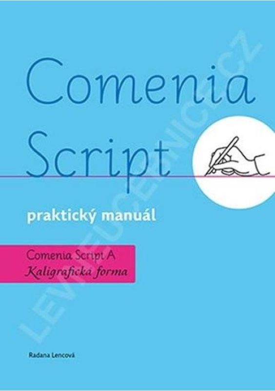 Comenia Script: praktický manuál - Kaligrafická forma Doležal Stanislav - Nakladatelství Svět