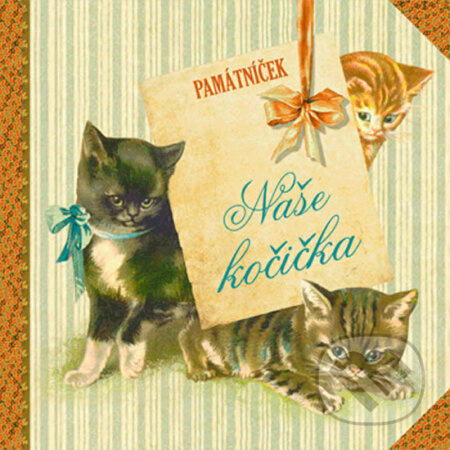 Naše kočička - Památníček - Klára Trnková
