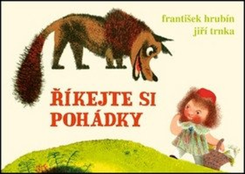 Říkejte si pohádky - František Hrubín