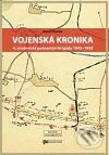 Vojenská kronika 4. znojemské pohraniční brigády 1945 – 1955 - kniha z kategorie Historie